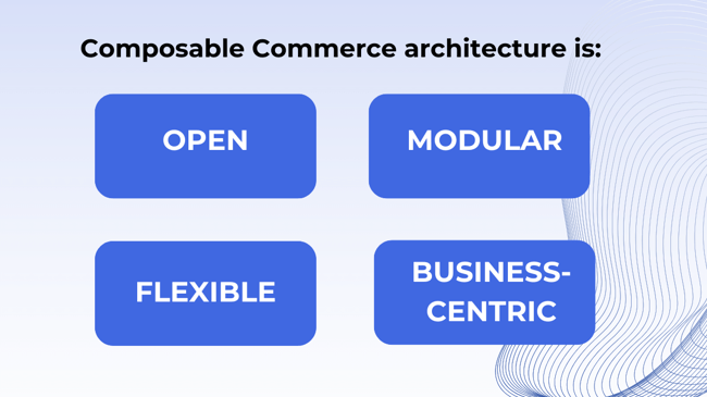 Tenets of composable commerce